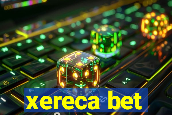 xereca bet
